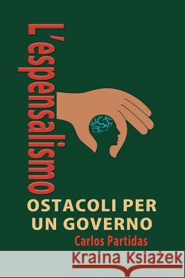 L'Espensalismo: A Spese Dell'altro Carlos L. Partidas 9781092116114 Independently Published