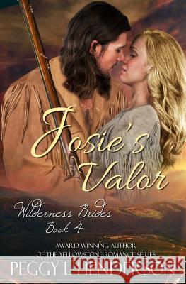 Josie's Valor Peggy L. Henderson 9781092134385