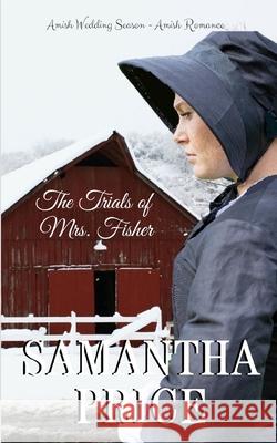The Trials of Mrs. Fisher Samantha Price 9781092143646