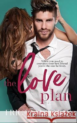 The Love Plan Erica Marselas 9781092171571