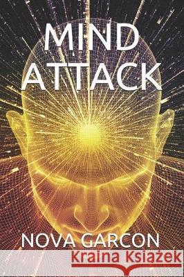 Mind Attack Nova Garcon 9781092207157