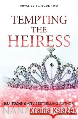 Tempting the Heiress Nana Malone 9781092228145