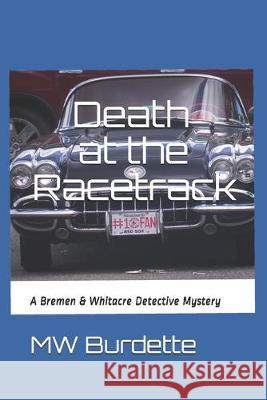 Death at the Racetrack Mw Burdette 9781092272605