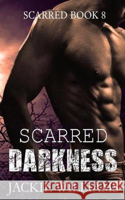 Scarred Darkness Jackie Williams 9781092321136