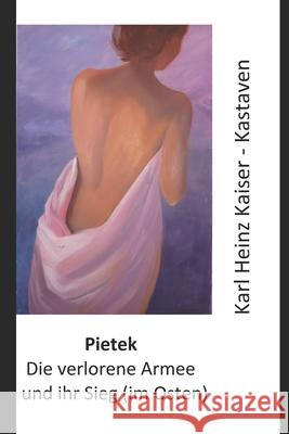 Pietek Karl Heinz Kaise 9781092348119 Independently Published