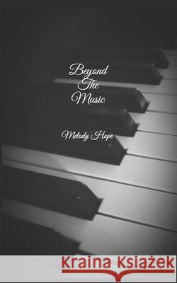 Beyond The Music Melody Hope 9781092374477