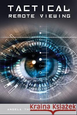 Tactical Remote Viewing Angela Thompso 9781092383882 Independently Published