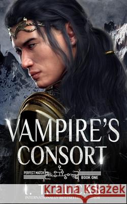 Perfect Match 1: Vampire's Consort I. T. Lucas 9781092388863 Independently Published