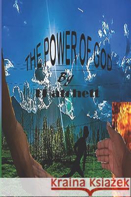 The Power of God T. Hatchett 9781092405188