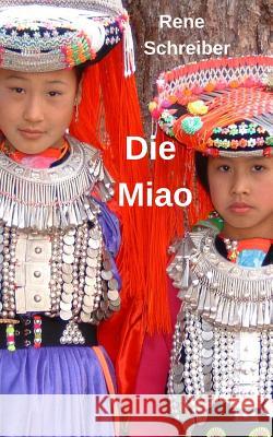 Die Miao Rene Schreiber 9781092451864 Independently Published