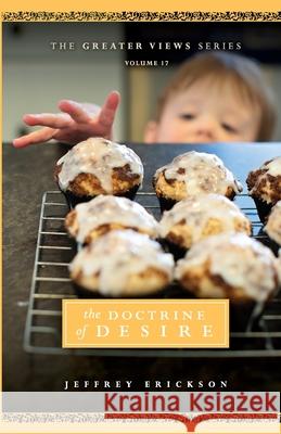 Doctrine of Desire Jeffrey Erickson 9781092505116 Independently Published