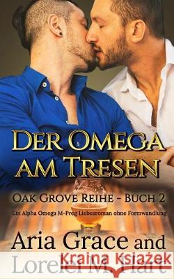 Der Omega Am Tresen Lorelei M. Hart Aria Grace 9781092505475 Independently Published