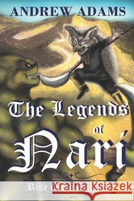 The Legends of Nari: Rise of the Agamas Sherry Duckworth Andrew Adams 9781092524155