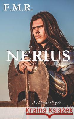 N?rius: Le mauvais esprit et la musicienne des t?n?bres F. M. R. 9781092545495 Independently Published