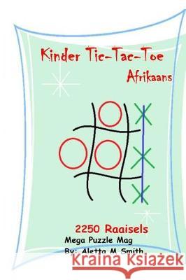 Kinder Tic-Tac-Toe Aletta M. Smith 9781092558761