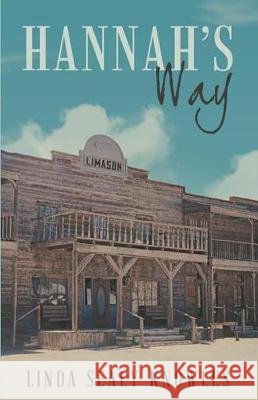 Hannah's Way Linda Sealy Knowles 9781092580175 Independently Published