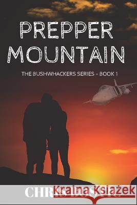 Prepper Mountain Chris Bostic 9781092594097 Independently Published