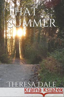 That Summer Theresa Dale 9781092606233