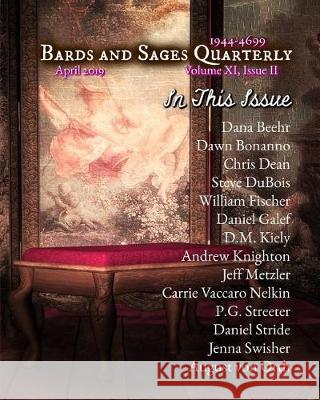 Bards and Sages Quarterly (April 2019) Jeff Metzler Julie Ann Dawson Jenny Swisher 9781092615891 Independently Published