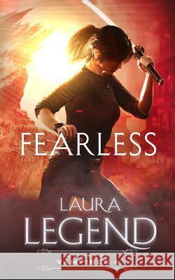 Fearless: A Vision of Vampires 4 Laura Legend 9781092633291