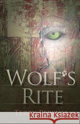 Wolf's Rite Terry Persun 9781092633468 Independently Published