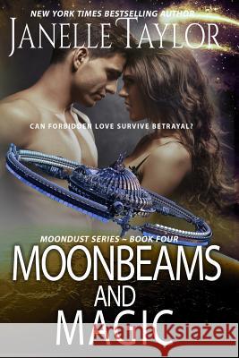 Moonbeam and Magic Janelle Taylor 9781092639330 Independently Published