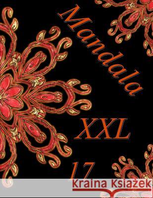 Mandala XXL 17: Libro Para Colorear Para Adultos The Art of You 9781092652209 Independently Published