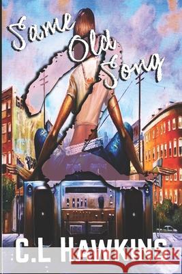 Same Old Song 2 C. L. Hawkins 9781092705585 Independently Published