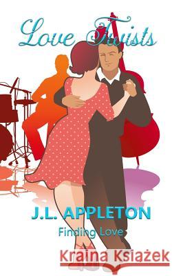 Love Twists J. L. Appleton 9781092708050 Independently Published