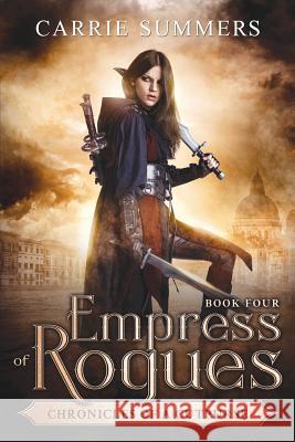 Empress of Rogues Carrie Summers 9781092712187 Independently Published