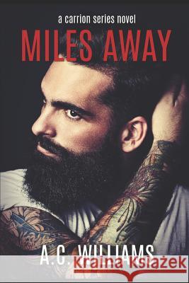 Miles Away A. C. Williams 9781092730341 Independently Published