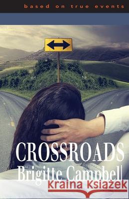 Crossroads: Memoir Margaret Caro Brigitte Campbell 9781092769105