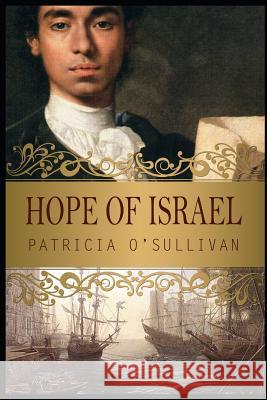 Hope of Israel Patricia O'Sullivan 9781092776868 Independently Published