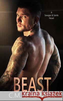 Beast C. M. Seabrook 9781092776899 Independently Published