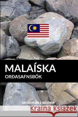 Malaíska Orðasafnsbók: Aðferð Byggð á Málefnum Pinhok Languages 9781092783996 Independently Published