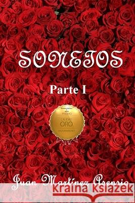 Sonetos Parte I Juan Martine 9781092827836 Independently Published