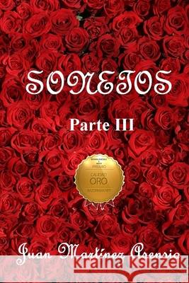 Sonetos Parte III Juan Martine 9781092833424 Independently Published