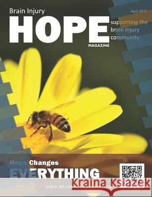 Brain Injury Hope Magazine - April 2019 Sarah Grant David A. Grant 9781092860314 Independently Published