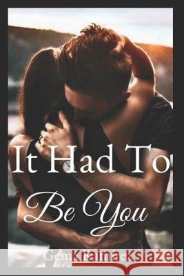 It Had To Be You Gema Ramirez 9781092873666