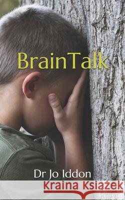 BrainTalk: Book 1: Mind Jo Iddon 9781092917193 Independently Published