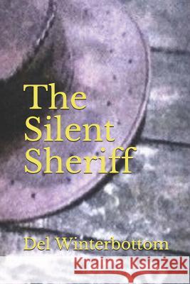 The Silent Sheriff del Winterbottom 9781092941945