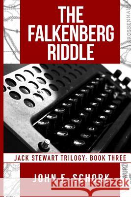 The Falkenberg Riddle John F. Schork 9781093113495 Independently Published