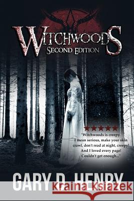 Witchwoods Second Edition Gary D. Henry 9781093122084 Independently Published