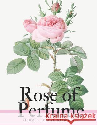 Rose of Perfume Kash Ed Not 9781093136234 Independently Published