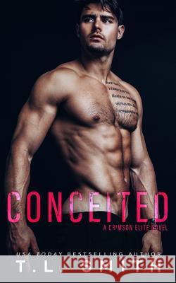 Conceited T. L. Smith 9781093195811 Independently Published