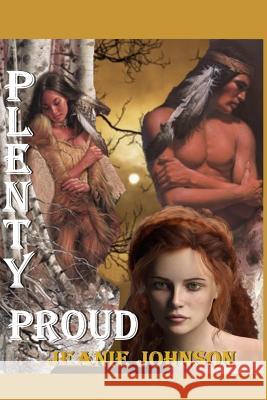 Plenty Proud Jeanie P. Johnson 9781093197532