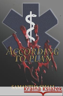 According to Plan: Signal 1000 series Book 1 Samantha Small 9781093265194