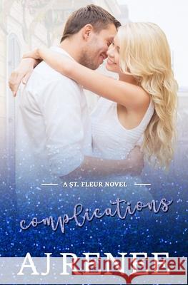 Complications Cassie Robertson Aj Renee 9781093272031 Independently Published