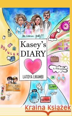 Kasey's Diary Latoya Likambi Latoya Likambi 9781093291261 Independently Published