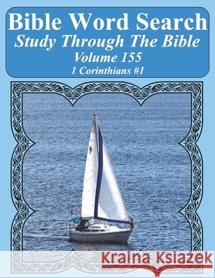 Bible Word Search Study Through The Bible: Volume 155 1 Corinthians #1 Pope, T. W. 9781093313604 Independently Published